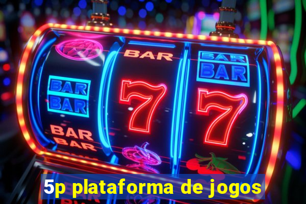 5p plataforma de jogos